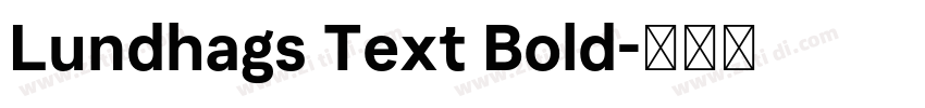 Lundhags Text Bold字体转换